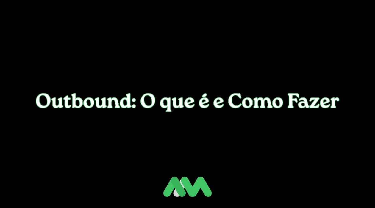 Outbound: O que é e Como Fazer