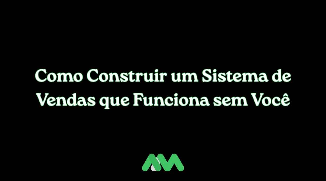 Como Construir um Sistema de Vendas que Funciona sem Você