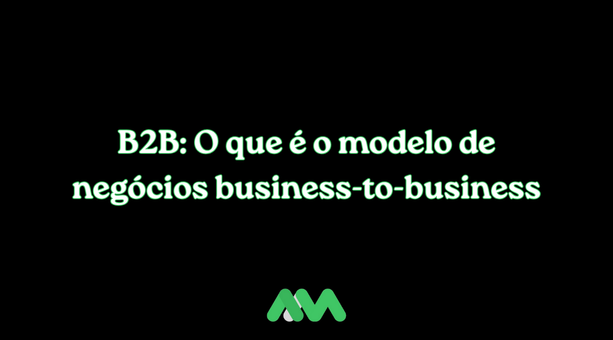 B2B: O que é o modelo de negócios business-to-business