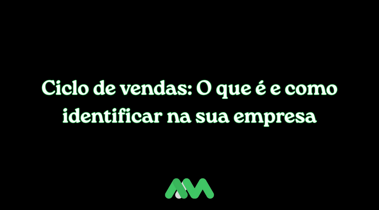 Ciclo de vendas: O que é e como identificar na sua empresa